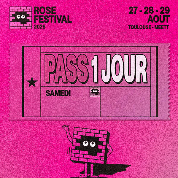ROSE FESTIVAL 2026 - PASS SAMEDI